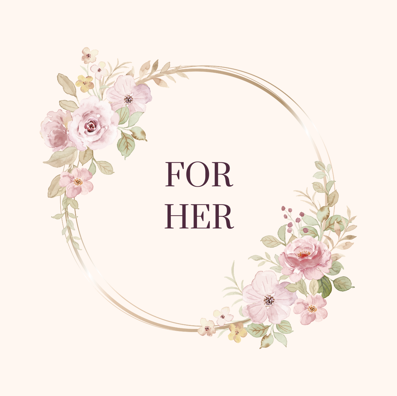For Her